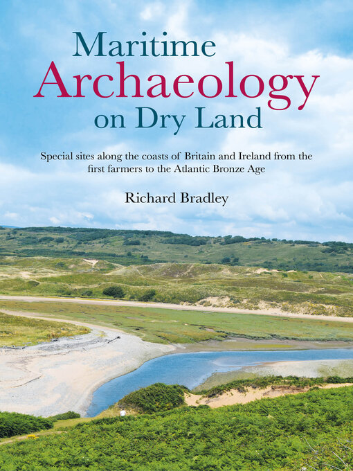 Title details for Maritime Archaeology on Dry Land by Richard Bradley - Available